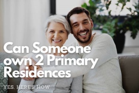 Can someone ever own TWO primary residences?