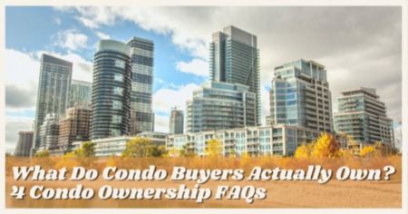 What Do You Own When You Buy a Condo? 4 Condo Ownership FAQs