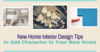 New Home Interior Design Tips That Add Character to Your Recently Built House