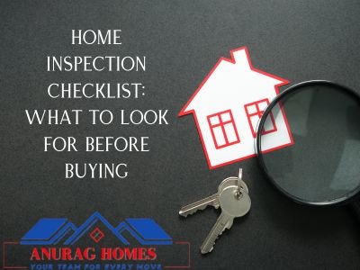Home Inspection Checklist: What to Look for Before Buying