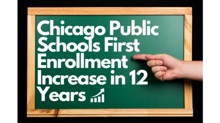 CPS Sees Enrollment Increase for the First Time in 12 Years