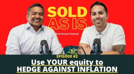 Sold As Is #2 - What To Do With Your LAZY Equity to FIGHT Inflation