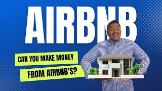 Everything You Need To Know About Owning An AIRBNB
