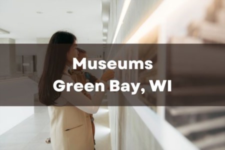 Museums in Green Bay, Wisconsin
