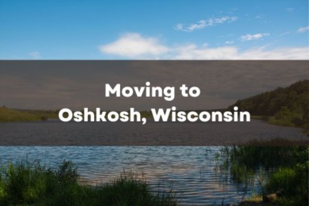 Moving to Oshkosh Wisconsin