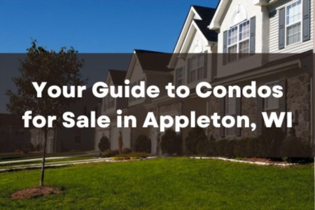 Exploring Appleton, Wisconsin: Your Guide to Condos for Sale
