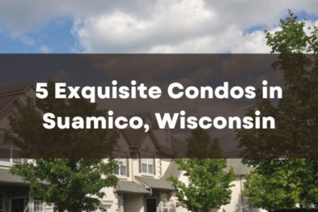 5 Exquisite Condos in Suamico, Wisconsin