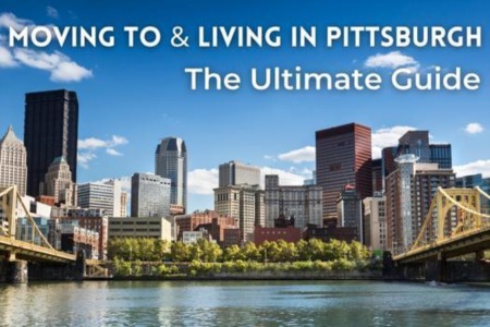 Moving To & Living In Pittsburgh: The Ultimate Guide