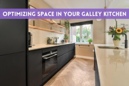 Optimizing Space in Your Galley Kitchen
