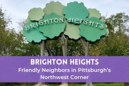 Brighton Heights: Friendly Neighbors in Pittsburgh’s Northwest Corner