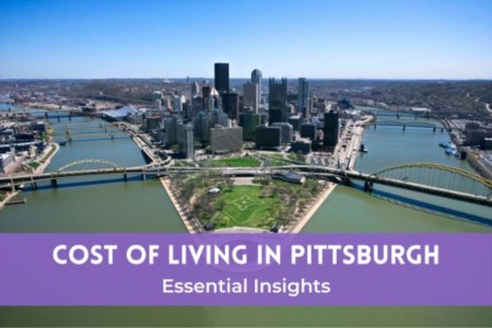 Cost of Living in Pittsburgh, PA: Essential Insights for 2024