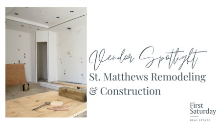 Vendor Spotlight: St. Matthews Remodeling & Construction