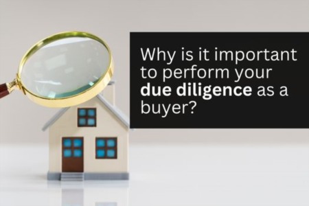 Why is it important to perform your due diligence as a buyer?