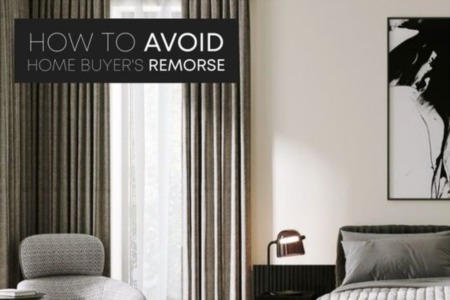How to Avoid Home Buyer's Remorse