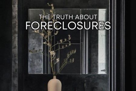 The Thruth About Foreclosures