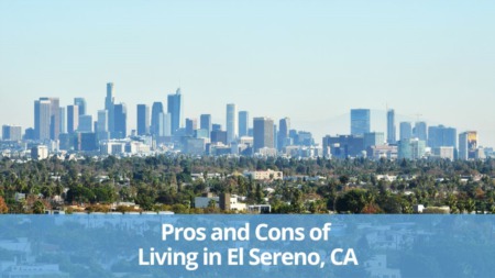 Pros and Cons of Living in El Sereno