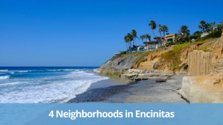 4 Neighborhoods in Encinitas, CA