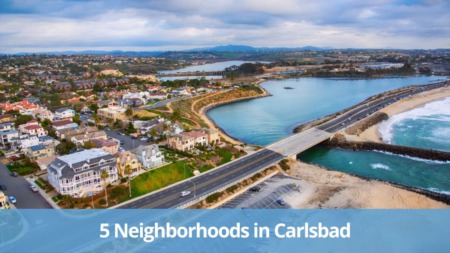 5 Neighborhoods in Carlsbad