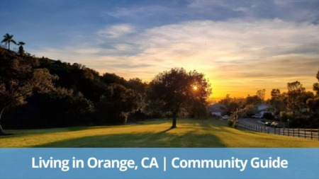 Living in Orange, CA | Community Guide