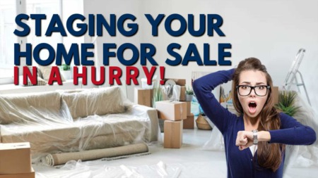 Staging Your Home For Sale in a Hurry