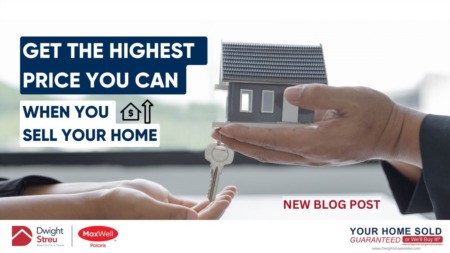 Get the Highest Price You Can When You Sell Your Home