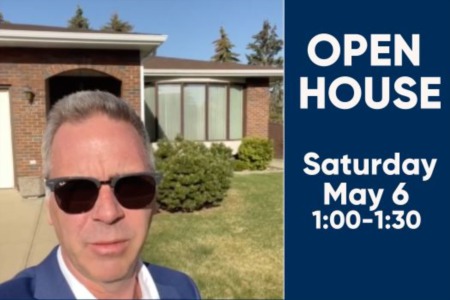 OPEN HOUSE Saturday MAY 6 1:00-1:30 - 2320 113A Street NW 