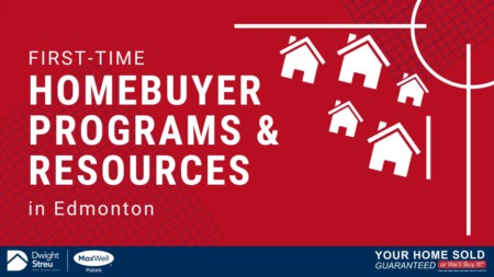 First-Time Homebuyer Programs and Resources in Edmonton