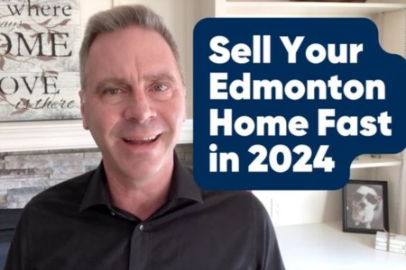 Sell Your Edmonton Home Fast in 2024