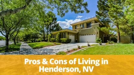 Pros & Cons of Living in Henderson, NV