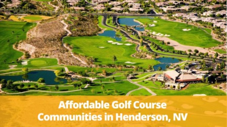  6 Affordable Golf Course Communities in Henderson, NV