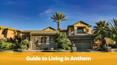 Guide to Living in Anthem, Henderson