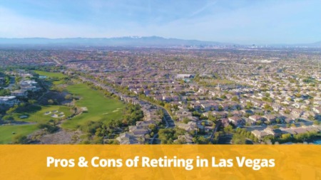 Pros and Cons of Retiring in Las Vegas
