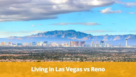 Living in Reno vs. Las Vegas
