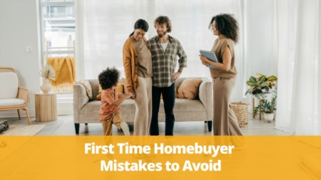 10 First-Time Home Buyer Blunders To Avoid