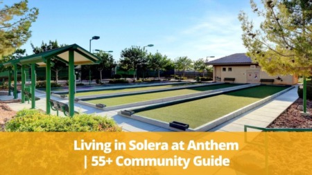 Living in Solera at Anthem | 55+ Community Guide