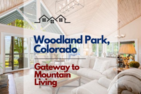 Woodland Park, Colorado: A Gateway to Mountain Living