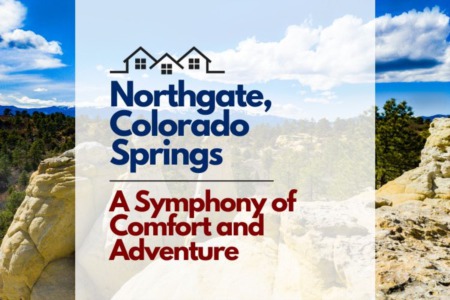 Northgate, Colorado Springs: Blending Comfort and Adventure