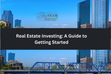 Real Estate Investing: A Guide to Getting Started