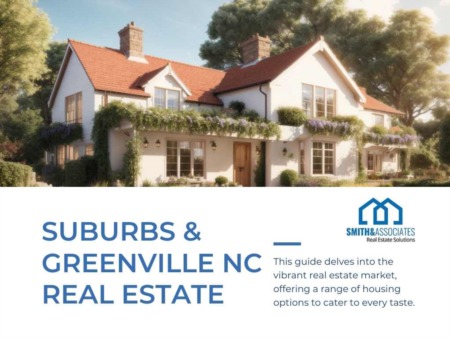 Top 5 Suburbs & Greenville NC Real Estate