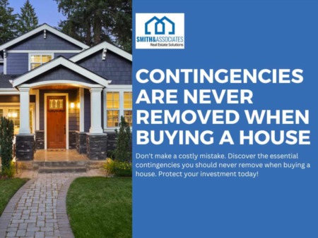 5 Contingencies You Should Never Remove When Buying a House