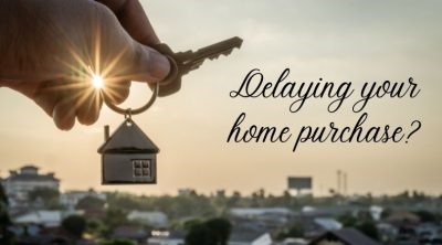 Delaying Your Home Purchase? Things to Do While You're Waiting