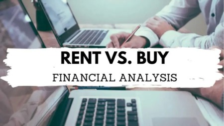 Rent Vs. Buy Financial Analysis