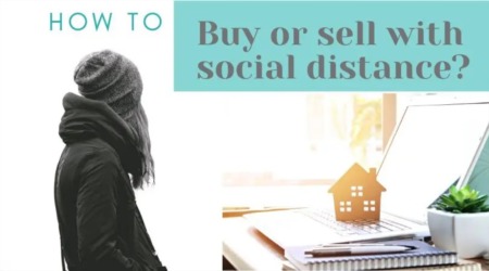 How to Buy or Sell a House in a Social Distancing World