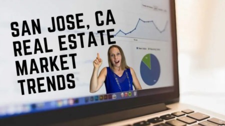 San Jose CA Real Estate Market Trends | March 2020