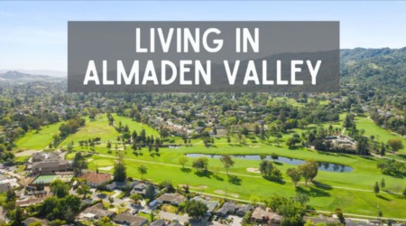 What is it like living in Almaden Valley?