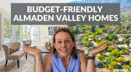 The Most Affordable Almaden Valley Homes