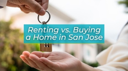 Exploring Homes for Sale in San Jose: Why Buying is Better than Renting