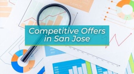 San Jose Housing Market: Making a Competitive Offer