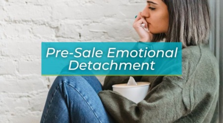 How to Emotionally Detach from a Property Before Selling