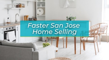 How to Make Your Home Sell Faster in San Jose